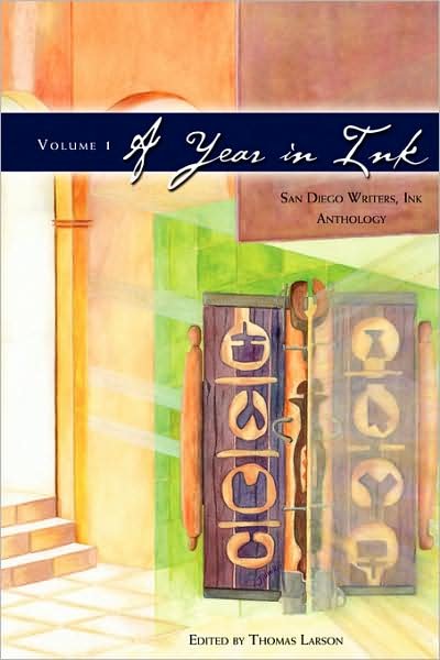 A Year in Ink - Thomas Larson - Książki - San Diego Writers, Ink - 9780979920400 - 10 stycznia 2008