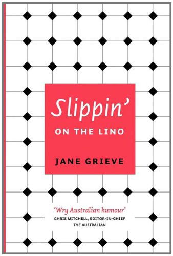 Cover for Jane Grieve · Slippin' on the Lino (Paperback Book) (2011)