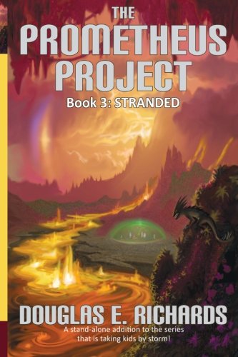 Cover for Douglas E. Richards · The Prometheus Project: Stranded (Volume 3) (Paperback Book) (2013)