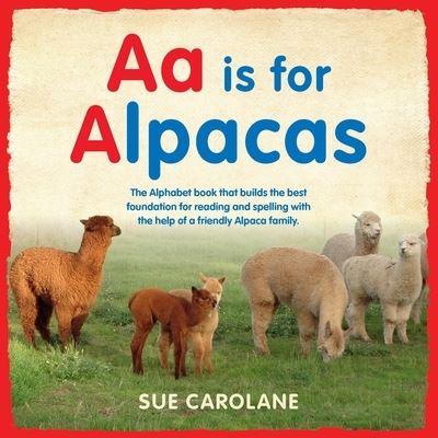 Cover for Sue Carolane · Aa is for Alpacas (Paperback Book) (2015)