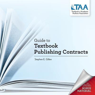 Guide to Textbook Publishing Contracts - Mary Ellen Lepionka - Books - Textbook and Academic Authors Associatio - 9780997500400 - April 18, 2016