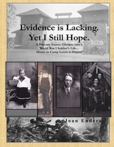 Cover for Joan Enders · Evidence is Lacking. Yet I Still Hope. (Paperback Book) (2017)