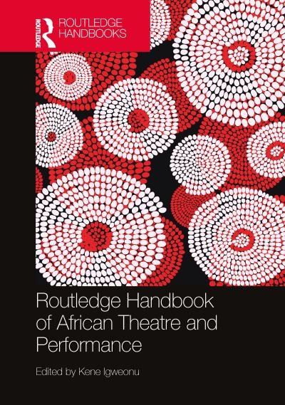 Cover for Routledge Handbook of African Theatre and Performance - Routledge International Handbooks (Gebundenes Buch) (2024)