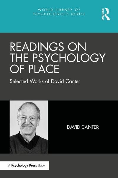 Cover for David Canter · Readings on the Psychology of Place: Selected Works of David Canter - World Library of Psychologists (Hardcover Book) (2023)