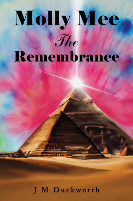 Cover for J M Duckworth · Molly Mee The Remembrance (Paperback Book) (2024)