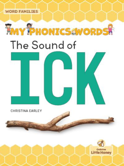 The Sound of Ick - Christina Earley - Books - Little Honey Books - 9781039661400 - September 1, 2022