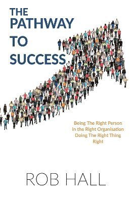 Cover for Rob Hall · The Pathway to Success (Pocketbok) (2025)