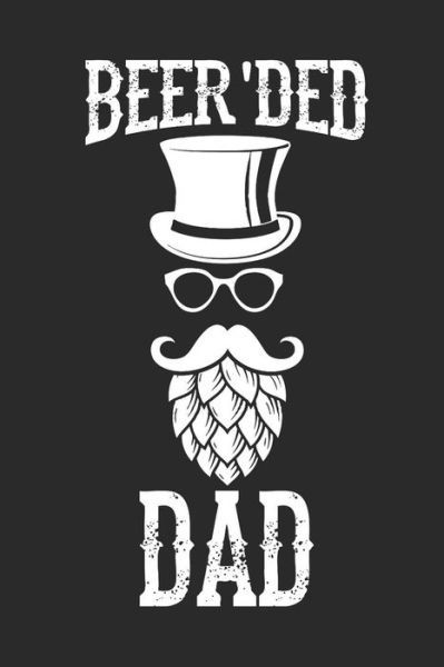 Cover for Brewer Lover Beer Journal · Beer'ded Dad (Paperback Book) (2019)