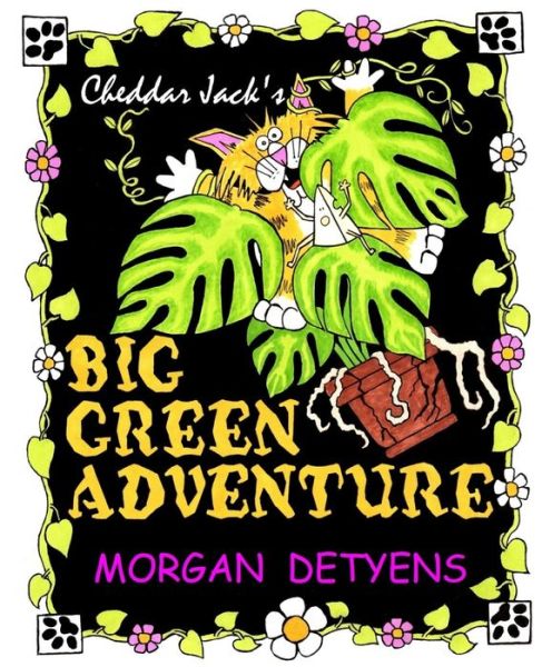 Cover for Morgan Detyens · Cheddar Jack's Big Green Adventure (Paperback Book) (2019)