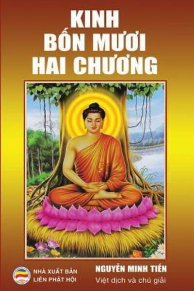 Kinh B?n M??i Hai Ch??ng - Nguy?n Minh Ti?n - Books - United Buddhist Publisher - 9781091939400 - March 28, 2019