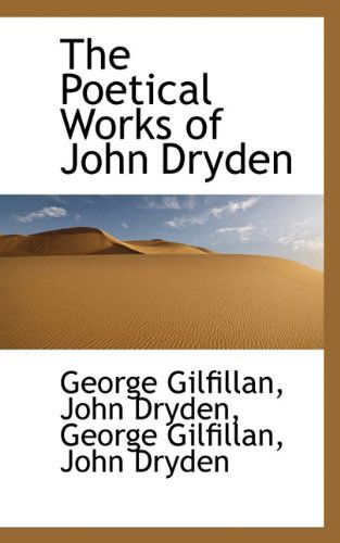 Cover for George Gilfillan · The Poetical Works of John Dryden (Paperback Book) (2009)