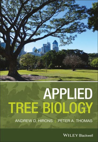 Cover for Hirons, Andrew (Myerscough College, UK) · Applied Tree Biology (Paperback Book) (2018)