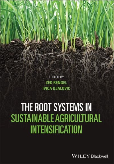 Cover for Z Rengel · The Root Systems in Sustainable Agricultural Intensification (Gebundenes Buch) (2021)