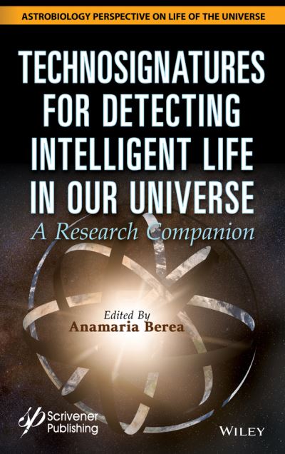 Cover for Berea · Technosignatures for Detecting Intelligent Life in Our Universe: A Research Companion - Astrobiology Perspectives on Life in the Universe (Hardcover Book) (2022)