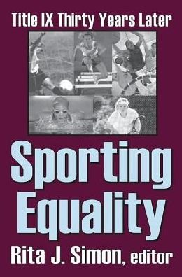 Cover for Rita J. Simon · Sporting Equality: Title IX Thirty Years Later (Gebundenes Buch) (2017)