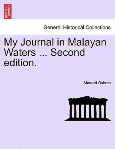 Cover for Sherard Osborn · My Journal in Malayan Waters ... Second Edition. (Paperback Book) (2011)