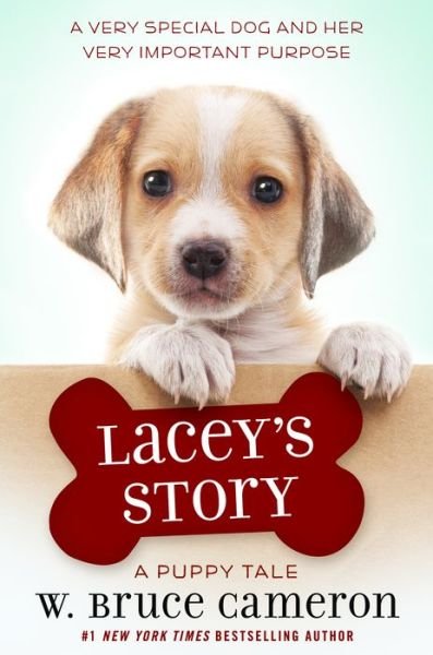 Cover for W. Bruce Cameron · Lacey's Story: A Puppy Tale - A Puppy Tale (Hardcover bog) (2022)