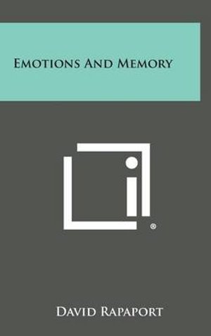 Emotions and Memory - David Rapaport - Livros - Literary Licensing, LLC - 9781258857400 - 27 de outubro de 2013