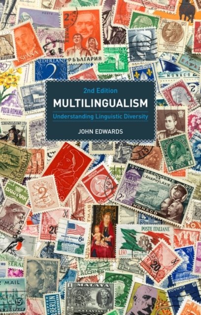 Cover for John Edwards · Multilingualism: Understanding Linguistic Diversity (Inbunden Bok) (2023)