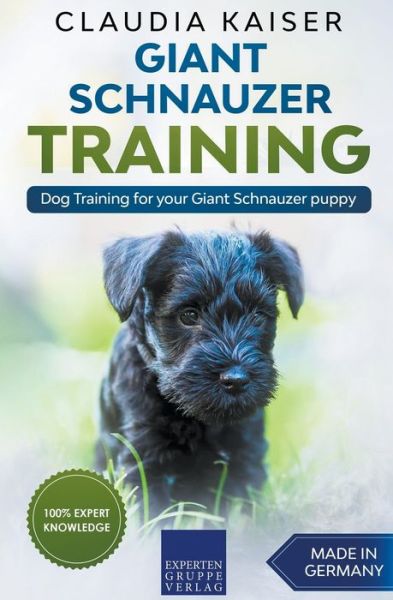 Cover for Claudia Kaiser · Giant Schnauzer Training - Dog Training for your Giant Schnauzer puppy (Paperback Book) (2020)