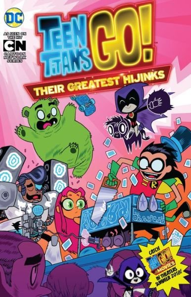 Cover for Teen Titans Go!: Their Greatest Hijinks (Paperback Book) (2018)
