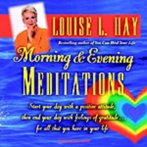 Cover for Louise Hay · Morning &amp; evening meditations (Hörbok (CD)) [Unabridged edition] (2004)