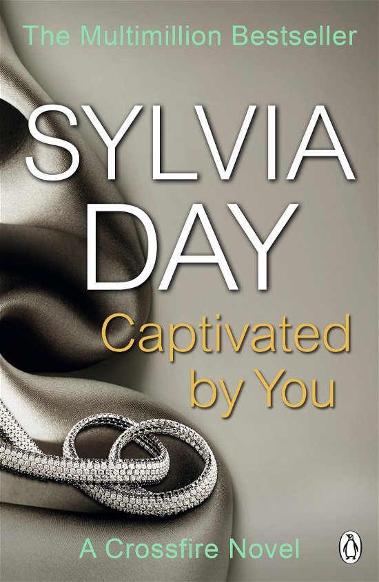 Cover for Sylvia Day · Captivated by You: A Crossfire Novel - Crossfire (Pocketbok) (2014)