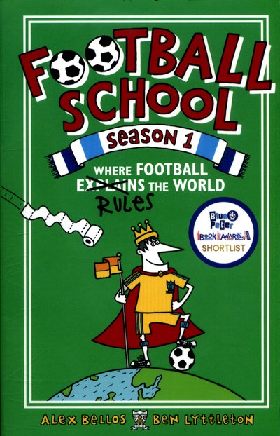 Cover for Alex Bellos · Football School Season 1: Where Football Explains the World (Paperback Bog) (2017)