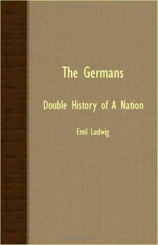 Cover for Emil Ludwig · The Germans: Double History Of A Nation (Pocketbok) (2007)