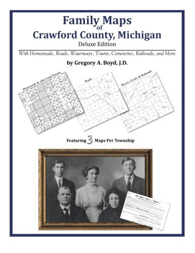 Cover for Gregory A. Boyd J.d. · Family Maps of Crawford County, Michigan (Paperback Book) (2010)