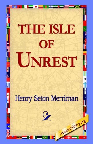 Cover for Henry Seton Merriman · The Isle of Unrest (Inbunden Bok) (2006)