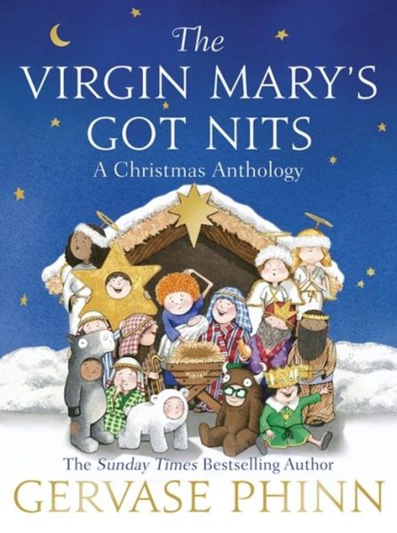 Cover for Gervase Phinn · The Virgin Mary's Got Nits: A Christmas Anthology (Pocketbok) (2016)