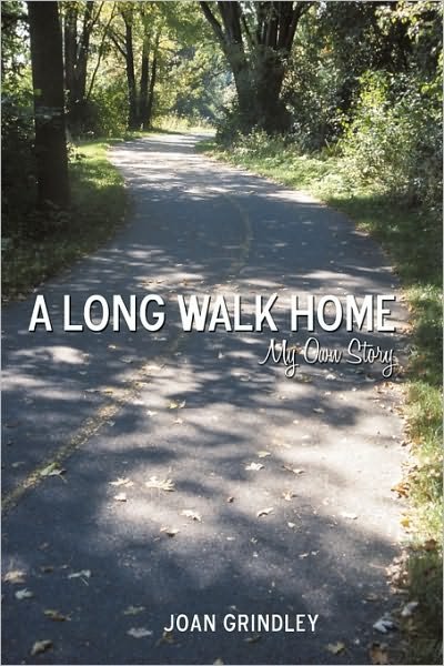 Cover for Grindley Joan Grindley · A Long Walk Home: My Own Story (Pocketbok) (2010)