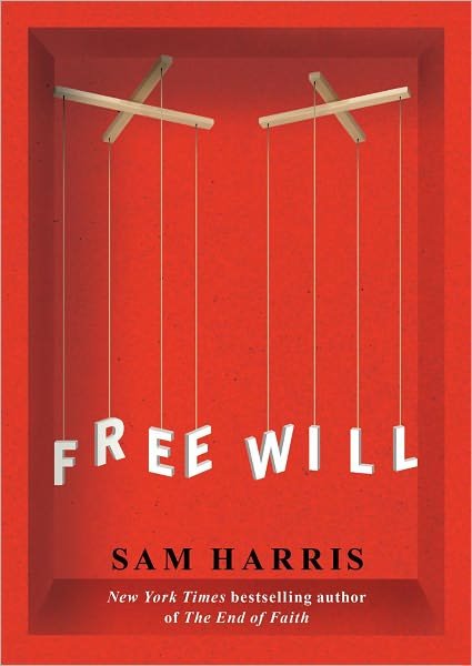 Free Will - Sam Harris - Books - Simon & Schuster - 9781451683400 - April 26, 2012