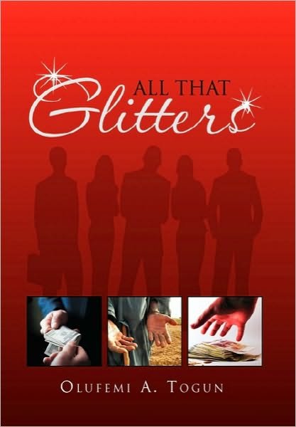 Cover for Olufemi a Togun · All That Glitters (Paperback Book) (2010)