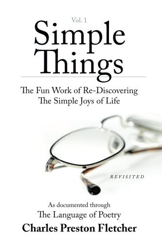 Cover for Charles Preston Fletcher · Simple Things: the Fun Work of Rediscovering the Simple Joys of Life (Paperback Book) (2012)