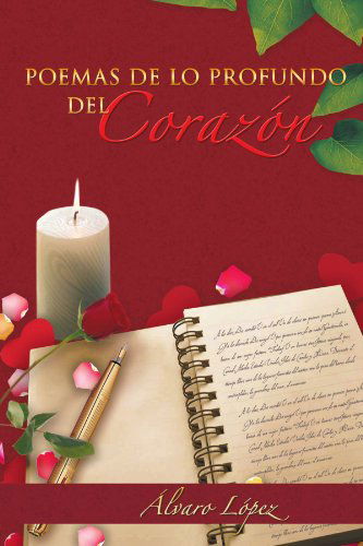 Cover for Álvaro López · Poemas De Lo Profundo Del Corazón (Pocketbok) [Spanish edition] (2011)