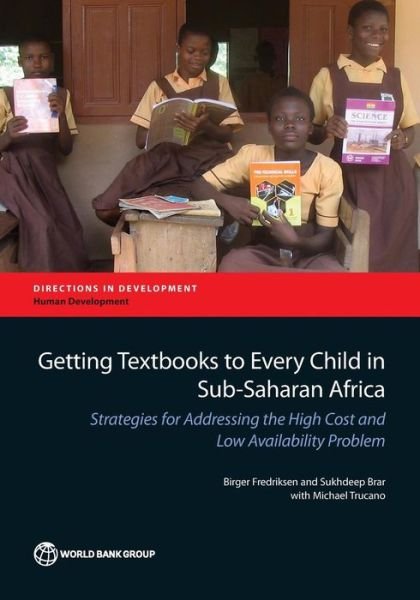 Cover for Birger Fredriksen · Getting textbooks to every child in Sub-saharan Africa: strategies for addressing the high cost and low availability problem - Directions in development (Paperback Bog) (2015)
