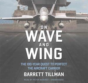 Cover for Barrett Tillman · On Wave and Wing (CD) (2017)