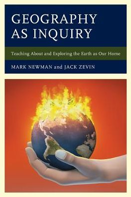 Cover for Mark Newman · Geography as Inquiry: Teaching About and Exploring the Earth as Our Home (Paperback Book) (2016)