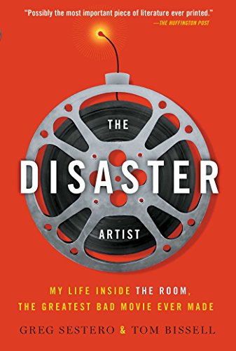 Cover for Greg Sestero · The Disaster Artist: My Life Inside The Room, the Greatest Bad Movie Ever Made - A Gift for Film Buffs (Paperback Book) [Reprint edition] (2014)