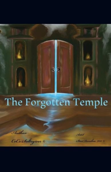 Cover for Coco Saltzgiver · The Forgotten Temple (Pocketbok) (2013)