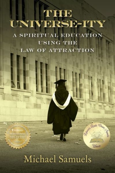 Cover for Michael Samuels · The Universe-ity: a Spiritual Education Using the Law of Attraction (Paperback Book) (2013)