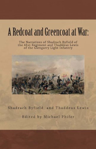 Cover for Thaddeus Lewis · A Redcoat and Greencoat at War:: the Narratives of Shadrach Byfield of the 41st Regiment and Thaddeus Lewis of the Glengarry Light Infantry (Paperback Bog) (2013)