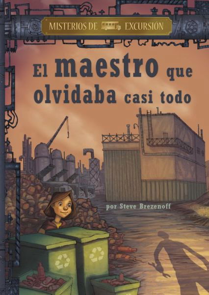 Cover for Steve Brezenoff · Maestro Que Olvidaba Casi Todo (Book) (2019)