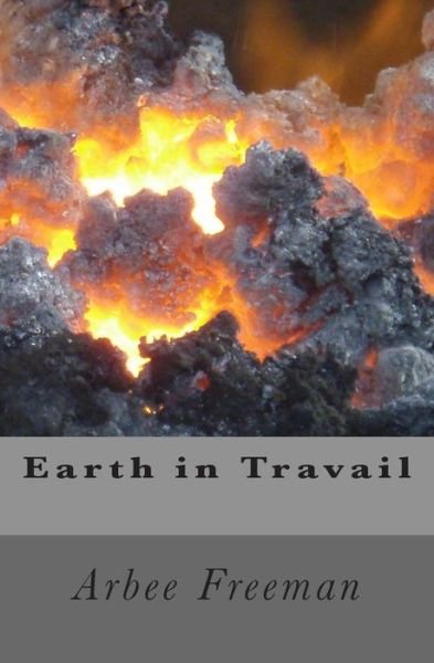 Cover for Arbee Freeman · Earth in Travail (Pocketbok) (2014)