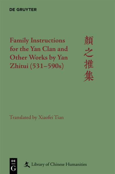 Cover for Xiaofei Tian · Family Instructions for the Yan Clan and Other Works by Yan Zhitui (531-590s) - Library of Chinese Humanities (Innbunden bok) (2021)
