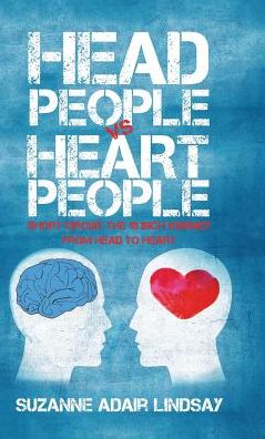 Cover for Suzanne Adair Lindsay · Head People Vs Heart People : Short Circuit the 18 Inch Journey from Head to Heart (Hardcover Book) (2017)