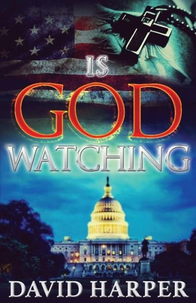 Cover for David Harper · Is God Watching (Pocketbok) (2014)