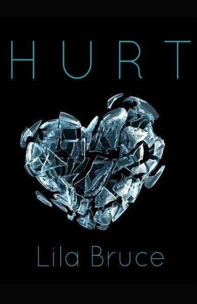 Cover for Lila Bruce · Hurt (Paperback Book) (2015)